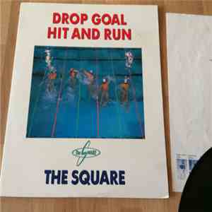 The Square - Drop Goal - Hit And Run flac album