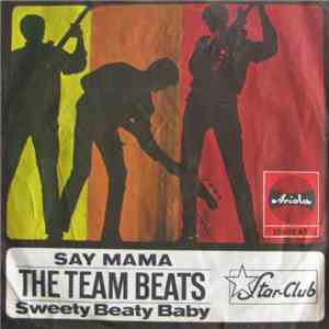 The Team Beats - Say Mama flac album