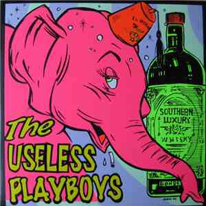 The Useless Playboys - For Your Listening Pleasure flac album
