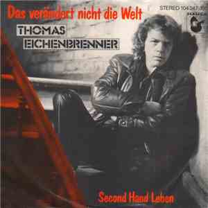 Thomas Eichenbrenner - Das Verändert Nicht Die Welt flac album