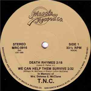 T.N.C. - Death Rhymes / We Can Help Them Survive flac album