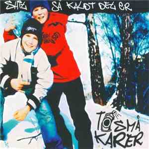 To Små Karer - Shit Så Kaldt Det Er flac album