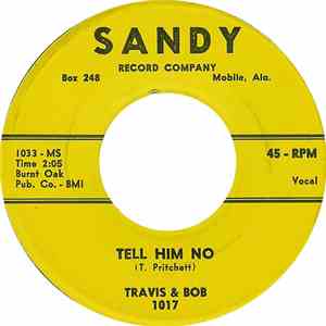 Travis & Bob - Tell Him No / We're Too Young flac album
