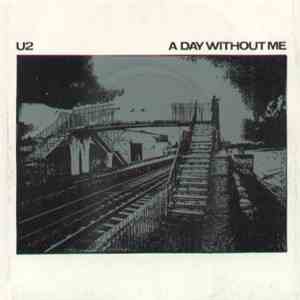 U2 - A Day Without Me flac album