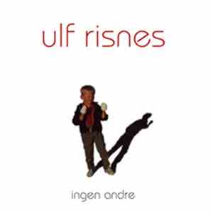 Ulf Risnes - Ingen Andre flac album