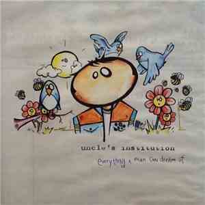 Uncle's Institution - Everything A Man Can Dream Of flac album