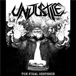 Unjustice - Final Sentence flac album
