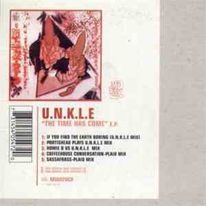 U.N.K.L.E - "The Time Has Come" E.P. flac album