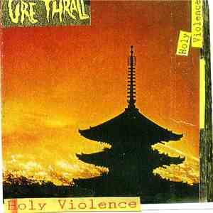 Ure Thrall - Holy Violence flac album