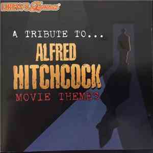 Various - A Tribute To Alfred Hitchcock Movie Themes flac album