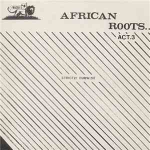 Various - African Roots Act 3 flac album