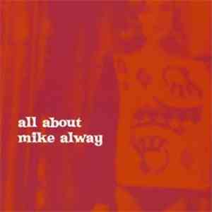 Various - All About Mike Alway flac album