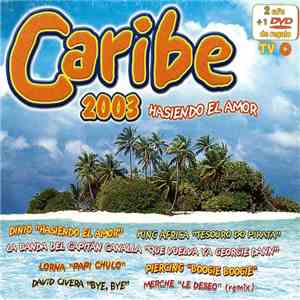 Various - Caribe 2003 Hasiendo El Amor flac album