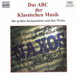 Various - Das ABC Der Klassischen Musik (Die Großen Komponisten Und Ihre Werke) flac album