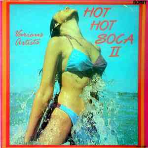 Various - Hot Hot Soca II / Hot Hot Soca 2 flac album