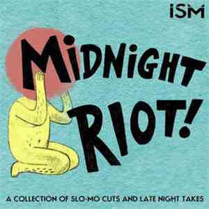 Various - Midnight Riot! A collection of Slo-Mo Cuts and Late Night Takes flac album
