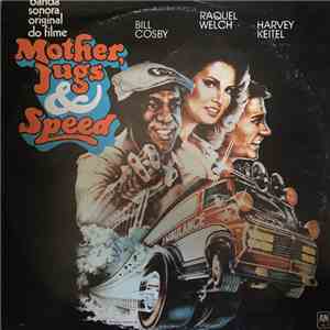 Various - Mother, Jugs & Speed (Original Soundtrack) flac album
