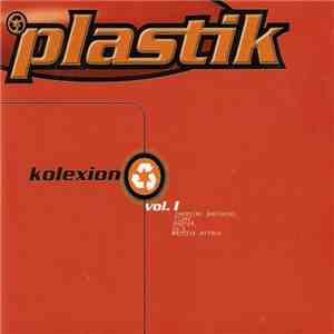 Various - Plastik Kolexion Vol. 1 flac album