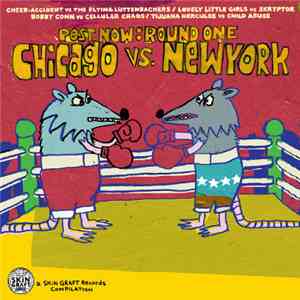 Various - Post Now: Round One - Chicago vs New York flac album