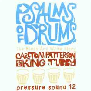 Various - Psalms Of Drums: The Black And White Story flac album