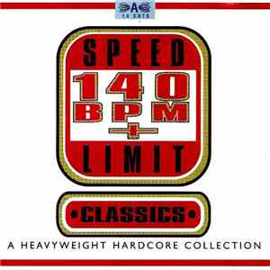 Various - Speed Limit 140 BPM Plus - Classics flac album
