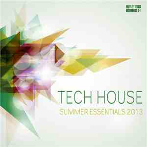 Various - Tech House Summer Essentials 2013 flac album