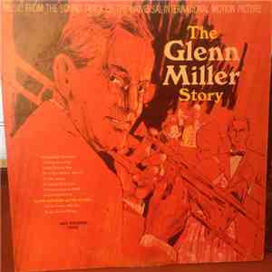 Various - The Glenn Miller Story (Music From The Sound Track Of The Universal-International Motion Picture) flac album