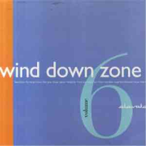Various - The Wind Down Zone Volume 6 flac album