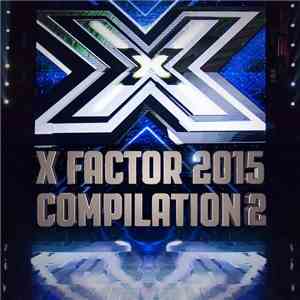 Various - X Factor 2015 Compilation 2 flac album