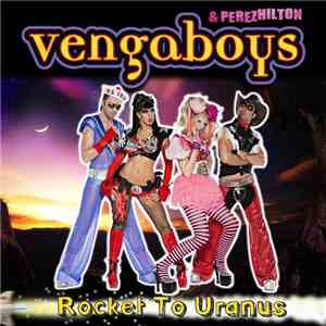 Vengaboys & Perez Hilton - Rocket To Uranus flac album