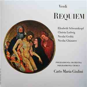 Verdi, Elisabeth Schwarzkopf, Christa Ludwig, Nicolai Gedda, Nicolai Ghiaurov, Philharmonia Orchestra, Philharmonia Chorus, Carlo Maria Giulini - Requiem flac album