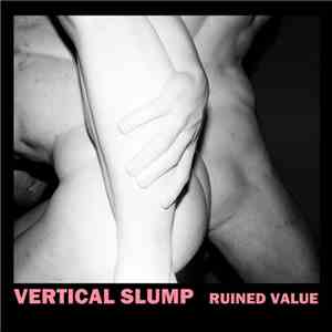 Vertical Slump - Ruined Value flac album