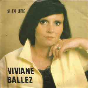 Viviane Ballez - Si J'ai Lutté flac album
