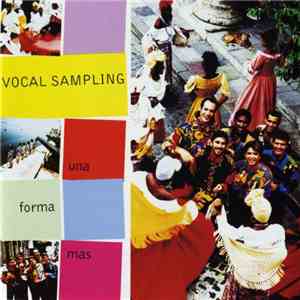 Vocal Sampling - Una Forma Más flac album