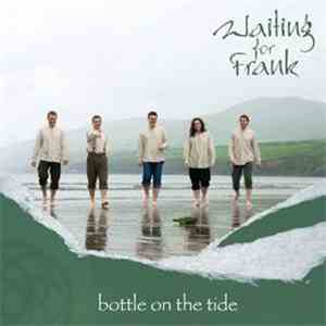 Waiting For Frank - Bottle On The Tide flac album