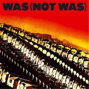 Was (Not Was) - Was (Not Was) flac album