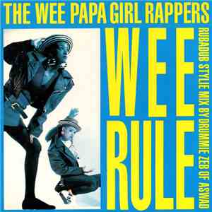 Wee Papa Girl Rappers - Wee Rule (Rubadub Stylie Mix By Drummie Zeb Of Aswad) flac album