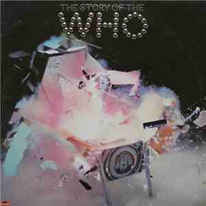Who, The - The Story Of The Who flac album