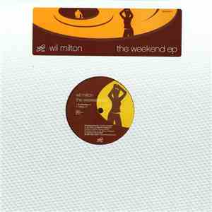 Wil Milton - The Weekend EP flac album