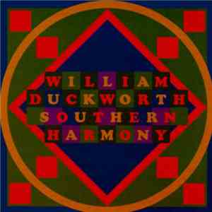 William Duckworth - Southern Harmony flac album