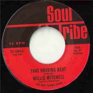 Willie Mitchell - That Driving Beat / Secret Home flac album
