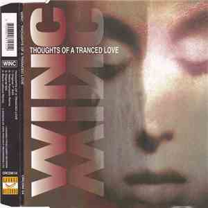 Winc - Thoughts Of A Tranced Love flac album