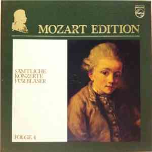 Wolfgang Amadeus Mozart - Mozart Edition 4 ● Sämtliche Konzerte Für Bläser flac album