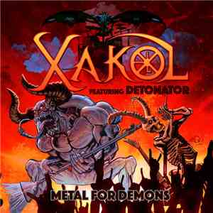 XAKOL Featuring Detonator  - Metal For Demons flac album