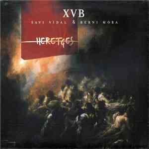 Xavi Vidal & Berni Mora - Heretges flac album