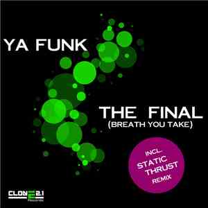 Ya Funk - The Final (Breath You Take) flac album