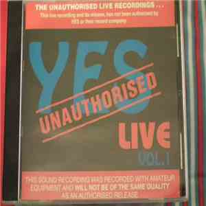 Yes - Unauthorised Live Vol. 1 flac album