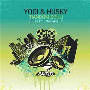 Yogi & Husky (Random Soul) - The Body Language EP flac album