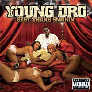 Young Dro - Best Thang Smokin' flac album