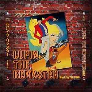 Yuji Ohno - Lupin The 3rd Chronicles - Lupin The Remaster flac album